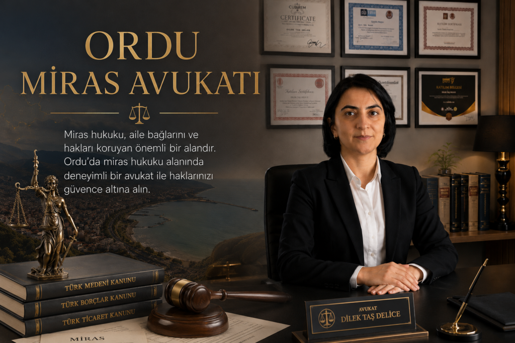 Ordu Miras Avukatı