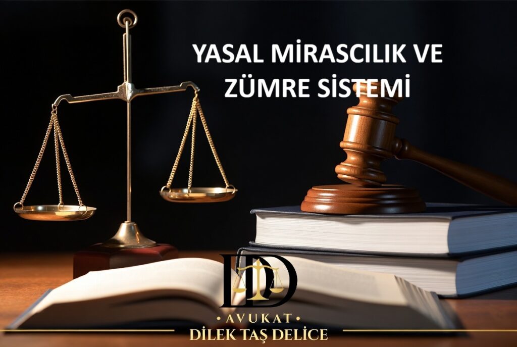 Yasal Mirascılık ve Zümre Sistemi