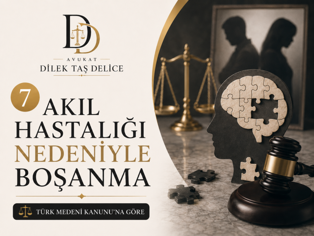 Akıl Hastalığı Nedeniyle